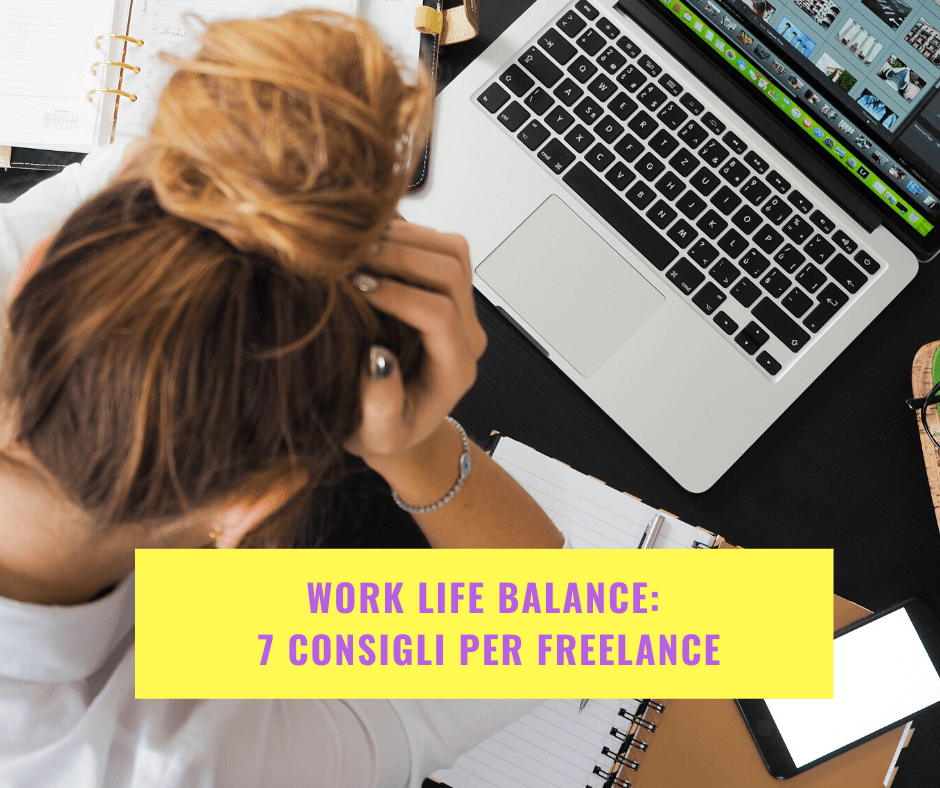 Work life balance: 7 consigli per freelance - Eleonora Giallombardo ...